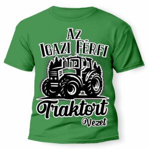 póló - férfi póló - traktoros ajándék - vicces ajándék ötletek
